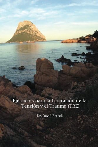 Libro: Ejercicios Para La Liberación De La Tensión Y El Trau