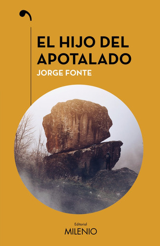 El Hijo Del Apotalado, De Fonte Padron, Jorge. Editorial Milenio Publicaciones S.l., Tapa Blanda En Español