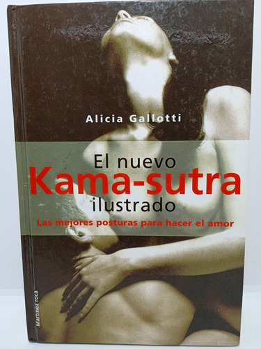 El Nuevo Kama Sutra Ilustrado - Alicia Galloti - Erotismo 