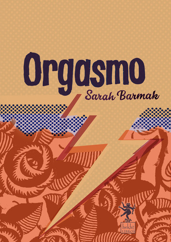 Orgasmo / Sarah Barmark / Hekht Libros / Nuevo!