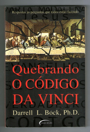 Livro: Quebrando O Código Da Vinci - Darrell L. Bock