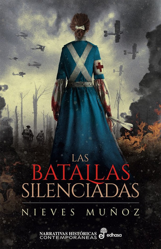 Batallas Silenciadas,las - Muñoz Nieves