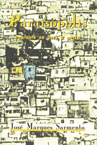 Paraisópolis, de Sarmento, José Marques. Zouk Editora e Distribuidora Ltda., capa mole em português, 2003