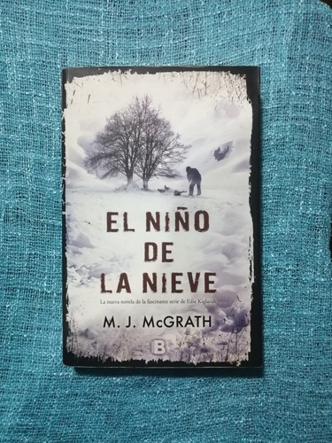 El Niño De La Nieve - M. J. Mcgrath