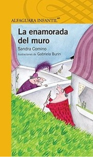 La enamorada del muro, de Sandra Comino. Editorial Alfaguara, tapa blanda en español, 2000