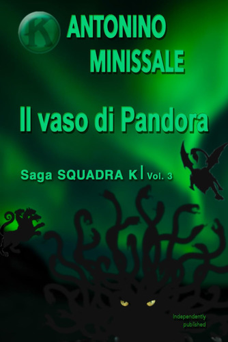 Libro: Squadra K - Il Vaso Di Pandora (italian Edition)