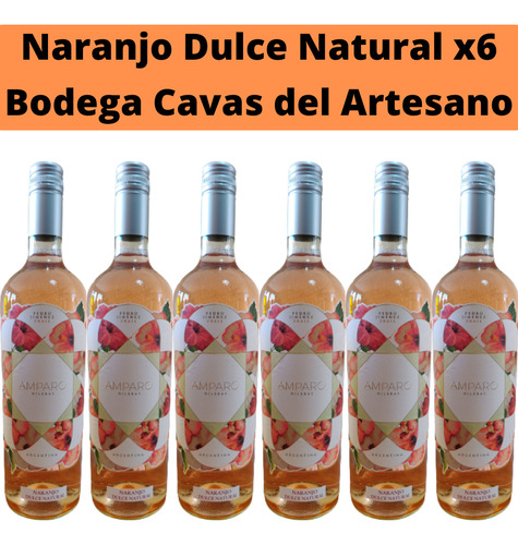 Vino Naranjo Dulce Colección Ámparo Cavas Del Artesano X6