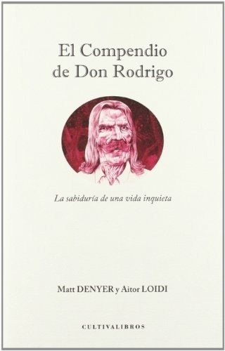 Compendio De Don Rodrigo - Mat Denyer