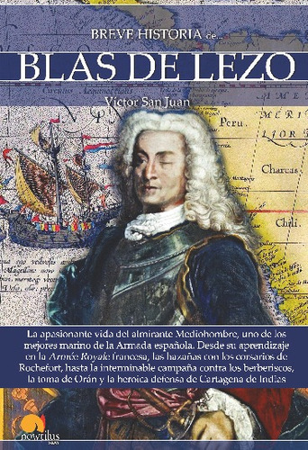 Breve Historia De Blas De Lezo, De Víctor San Juan. Editorial Ediciones Nowtilus En Español