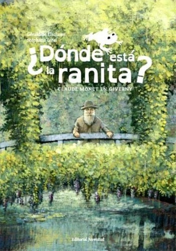 Dãâ³nde Estãâ¡ La Ranita?, De Elschner, Géraldine. Editorial Juventud, S.a., Tapa Dura En Español