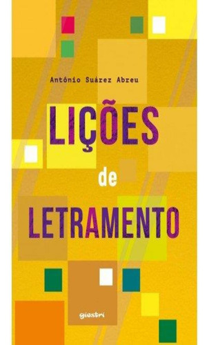 Licoes De Letramento: Licoes De Letramento, De Abreu, Antônio Suárez. Giostri Editora, Capa Mole, Edição 1 Em Português, 2021