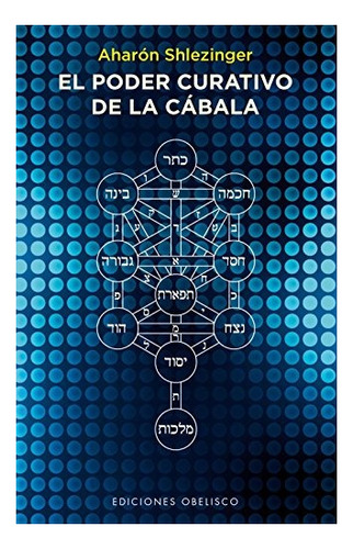 El Poder Curativo De La Cabala