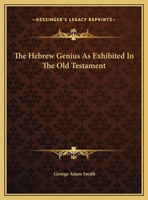 Libro The Hebrew Genius As Exhibited In The Old Testament...