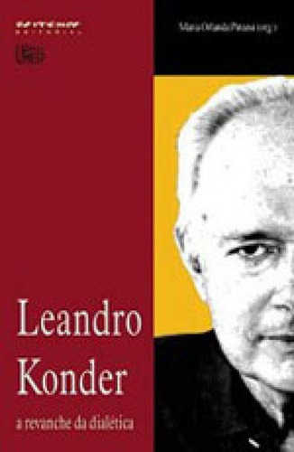 Leandro Konder: A Revanche Da Dialética, De Pinassi, Maria Orlanda. Editora Unesp, Capa Mole, Edição 1ª Edição - 2002 Em Português