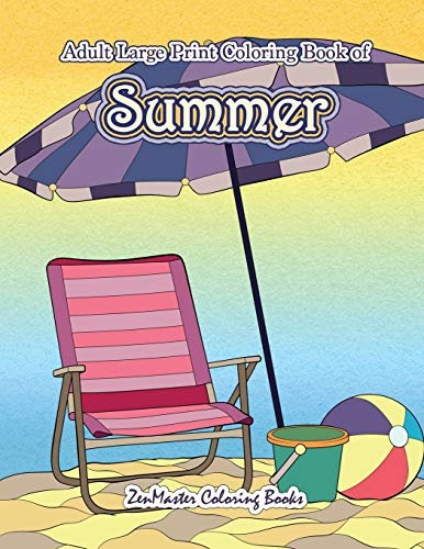 Large Print Coloring Book For Adults Of Summer A Simple And 