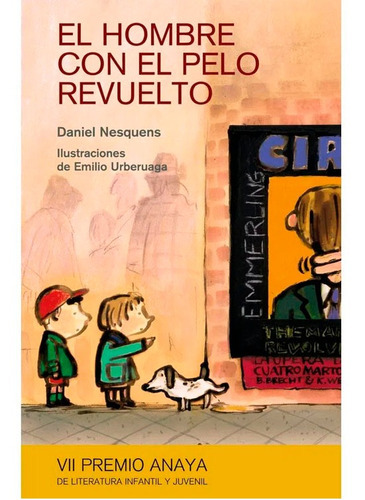 El Hombre Con El Pelo Revuelto, De Daniel Nesquens, Emilio Urberuaga. Editorial Anaya Educación, Tapa Dura En Español, 2010