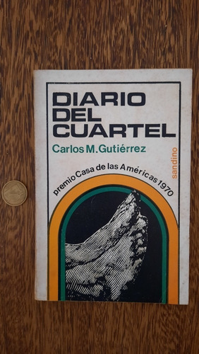 Diario Del Cuartel Carlos Gutierrez Premio 1970 Poesía Poema