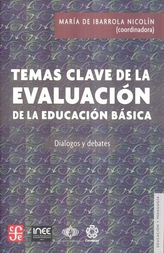 Temas Clave De La Evaluación De La Educación Básica  - María