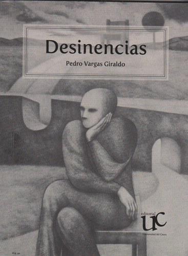 Desinencias, De Vargas Giraldo, Pedro. Editorial Universidad Del Cauca, Tapa Blanda, Edición 1 En Español, 2018