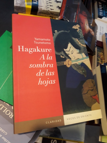 Hagakure. A La Sombra De Las Hojas - Yamamoto Tsunemoto