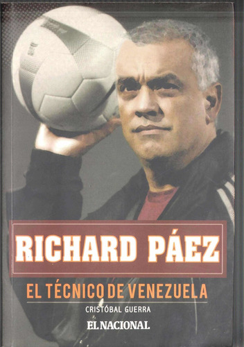 Richard Paez El Tecnico De Venezuela La Vinotinto Futbol