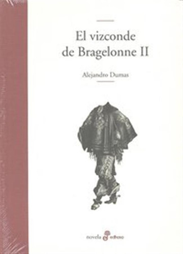 Vizconde De Bragelonne Ii,el - Dumas,alejandro