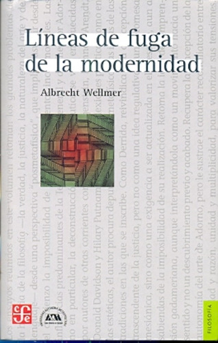 Lineas De Fuga De La Modernidad - Wellmer Albrecht