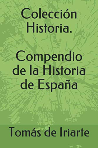 Coleccion Historia Compendio De La Historia De España