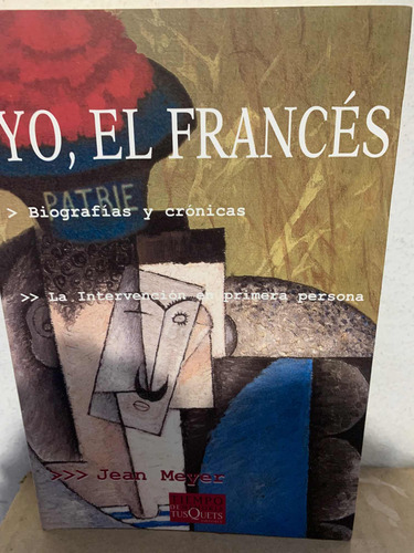 Yo, El Francés Jean Meyer  · Tusquets Editores