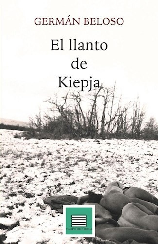 El Llanto De Kiepja - German Beloso - Campo De Niebla