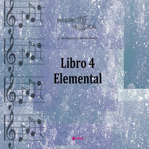 Libro 4 Elemental, De Progreso Musical. Editorial Musivisual, Tapa Blanda En Español, 2015