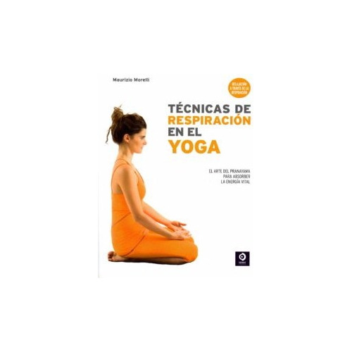 Tecnicas De Respiracion En El Yoga