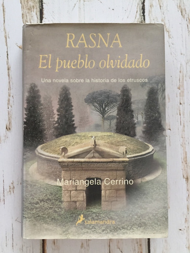 Rasna. El Pueblo Olvidado / Mariangela Cerrino