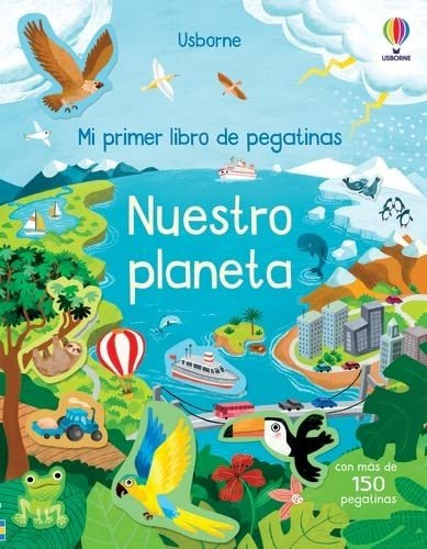 Nuestro Planeta (mi Primer Libro De Pegatinas)
