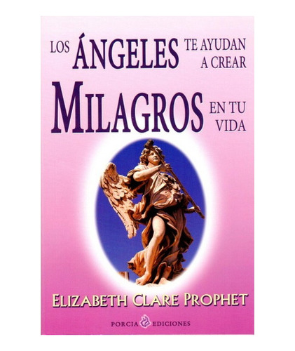 Ángeles Te Ayudan A Crear Milagros, Prophet, Grupal