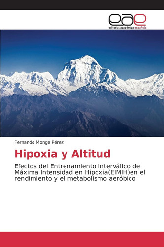 Libro: Hipoxia Y Altitud: Efectos Del Entrenamiento De En En