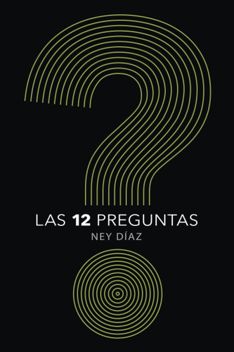 Libro: Las 12 Preguntas (spanish Edition)