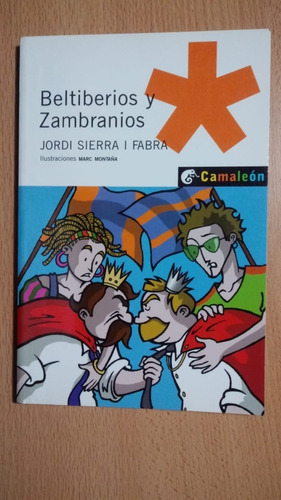 Beltiberios Y Zambranios - Jordi Sierra I Fabras - Camaleón