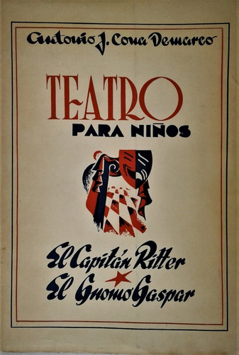 Teatro Para Niños - Antonio J. Cona Demarco - Vergara  1955