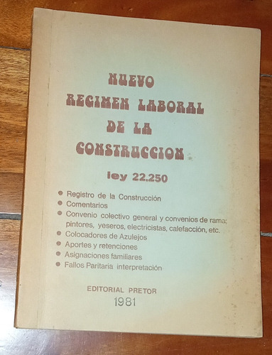 Nuevo Régimen Laboral De La Construcción Ley 22.250