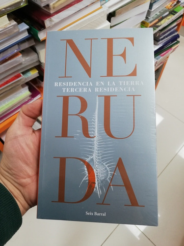 Libro Residencia En La Tierra Tercera Residencia - Neruda 