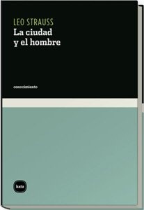 Ciudad Y El Hombre, La - Leo Strauss