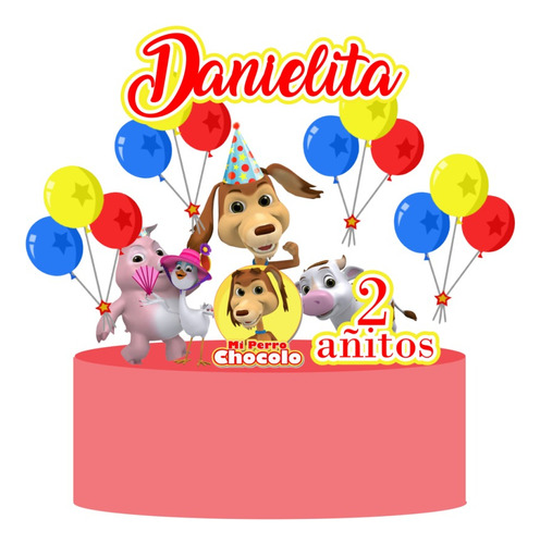 Topper Torta Para Cumpleaños Personalizado Perro Chocolo