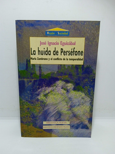 La Huida De Perséfone - José Ignacio Eguizábal 