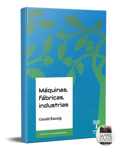 Máquinas Fábricas Industrias Gerald Raunig (usm)