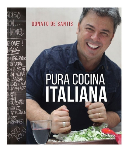 Pura Cocina Italiana - Donato De Santis - Cata Libro T Bland