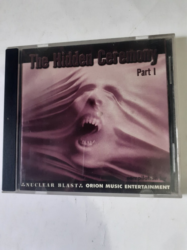 Cd,hidden Ceremony,part.1,nuclear Blast,orion Music