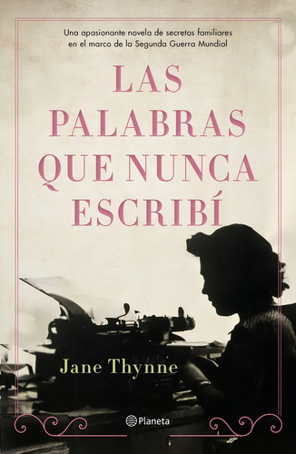 Las Palabras Que Nunca Escribãâ, De Thynne, Jane. Editorial Planeta, Tapa Dura En Español