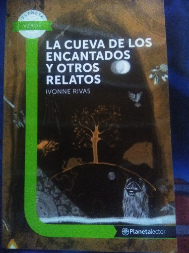 La Cueva De Los Encantados Y Otros Relatos