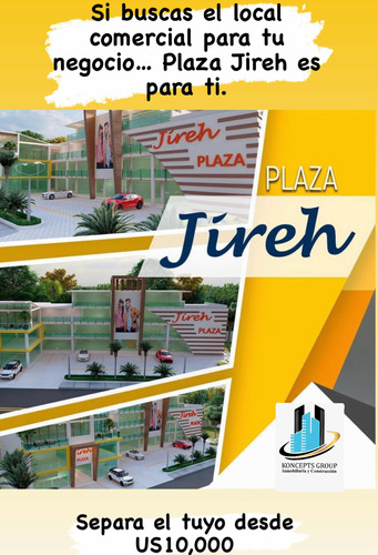 Locales Comerciales En Plaza Jireh, San Cristóbal